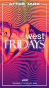 Twelve West Fridays